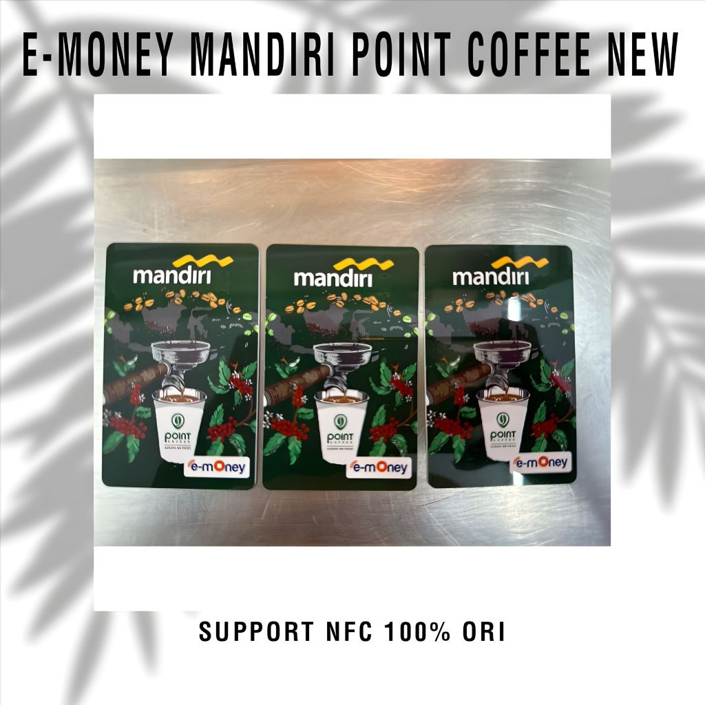 Kartu E-money Point Coffee/ E-money Card/ Kartu E-Toll/ Mandiri E-money Card/ E-money/ Kartu E-money