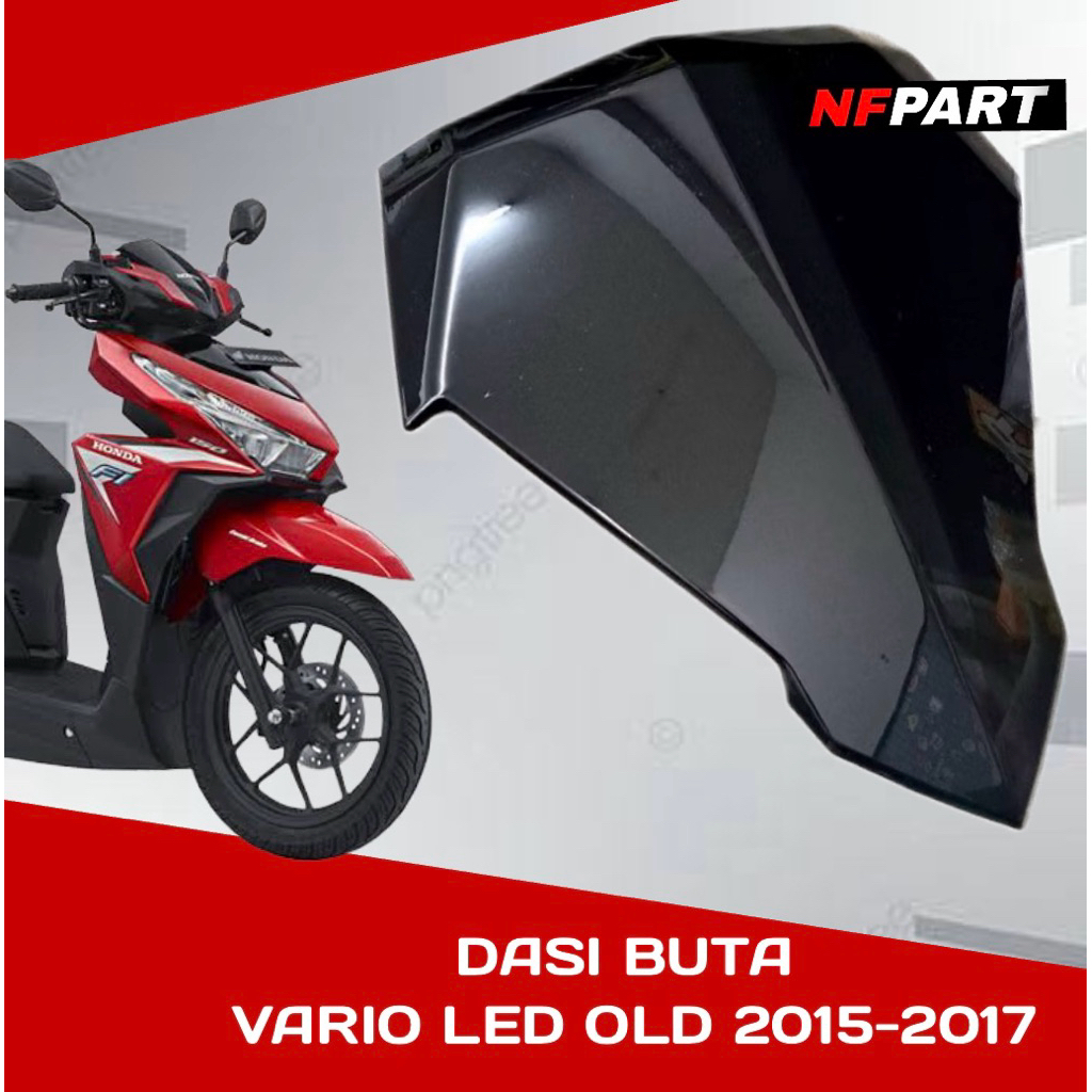 Dasi buta Vario Led Old 125-150 Dasi Buta NF PART dasi buta vario 2015-2017