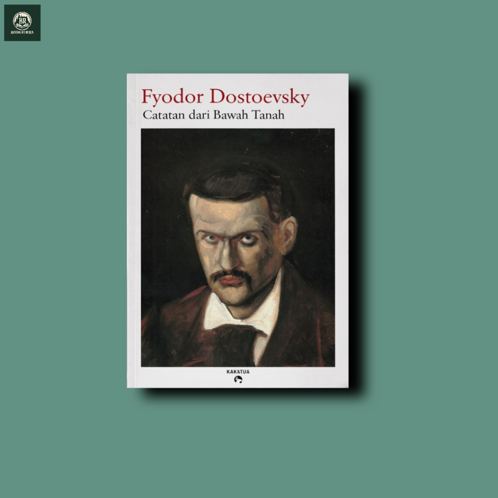 Catatan dari bawah tanah fyodor dostoevsky