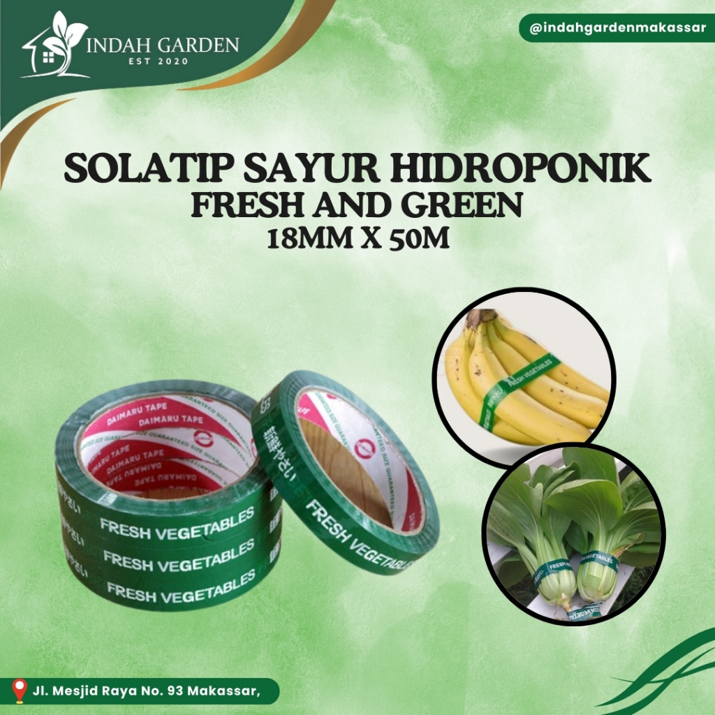 

Isolasi selotip solatip sayur hidroponik fresh and green