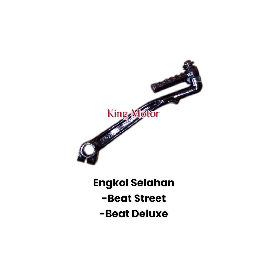 ENGKOL KICK STATER SELAHAN BEAT STREET BEAT DELUXE KUALITAS SUPER