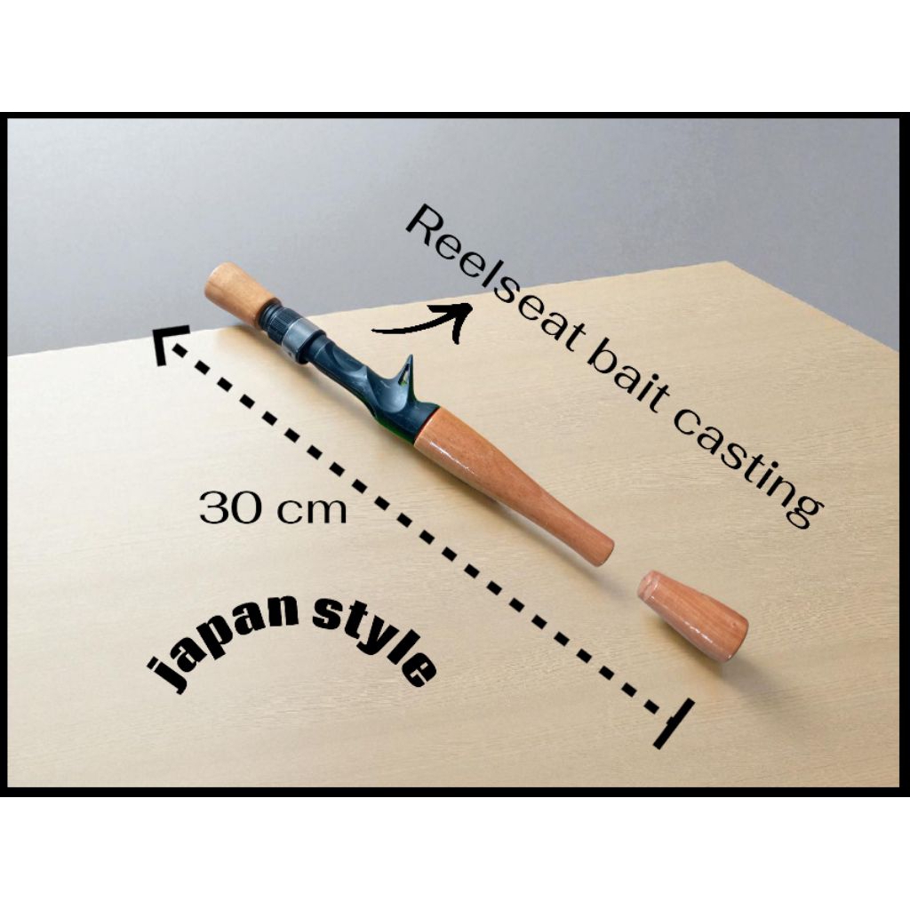 gagang joran pancing japan style BC 30cm + reelseat Bait casting