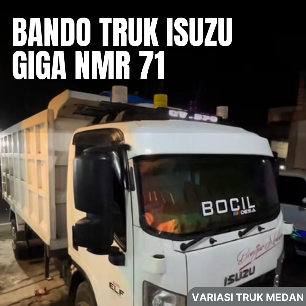 BANDO TRUK ISUZU GIGA NMR 71