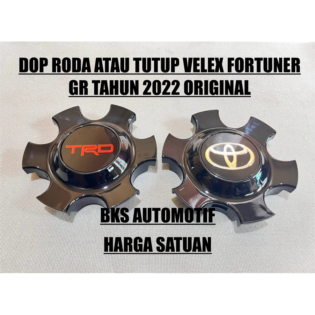 DOP RODA/ TUTUP VELG FORTUNER GR  2022 ORIGINAL