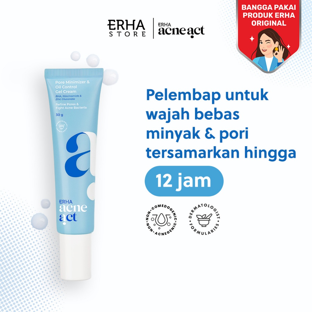ERHA Acneact Pore Minimizer & Oil Control Gel Cream 30g - Pelembap Kulit Minyak & Pori Besar | BHA |
