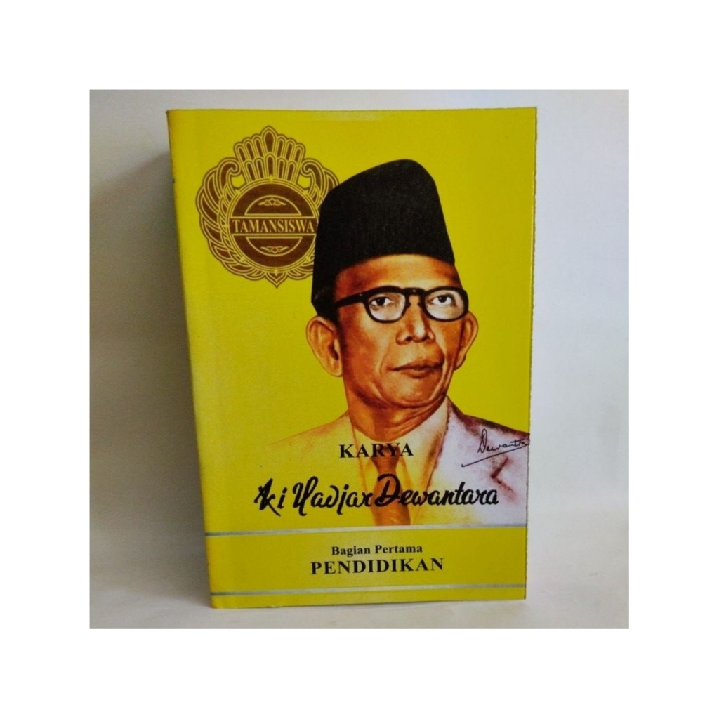 BAGIAN 1 PENDIDIKAN KARYA KI HAJAR DEWANTARA