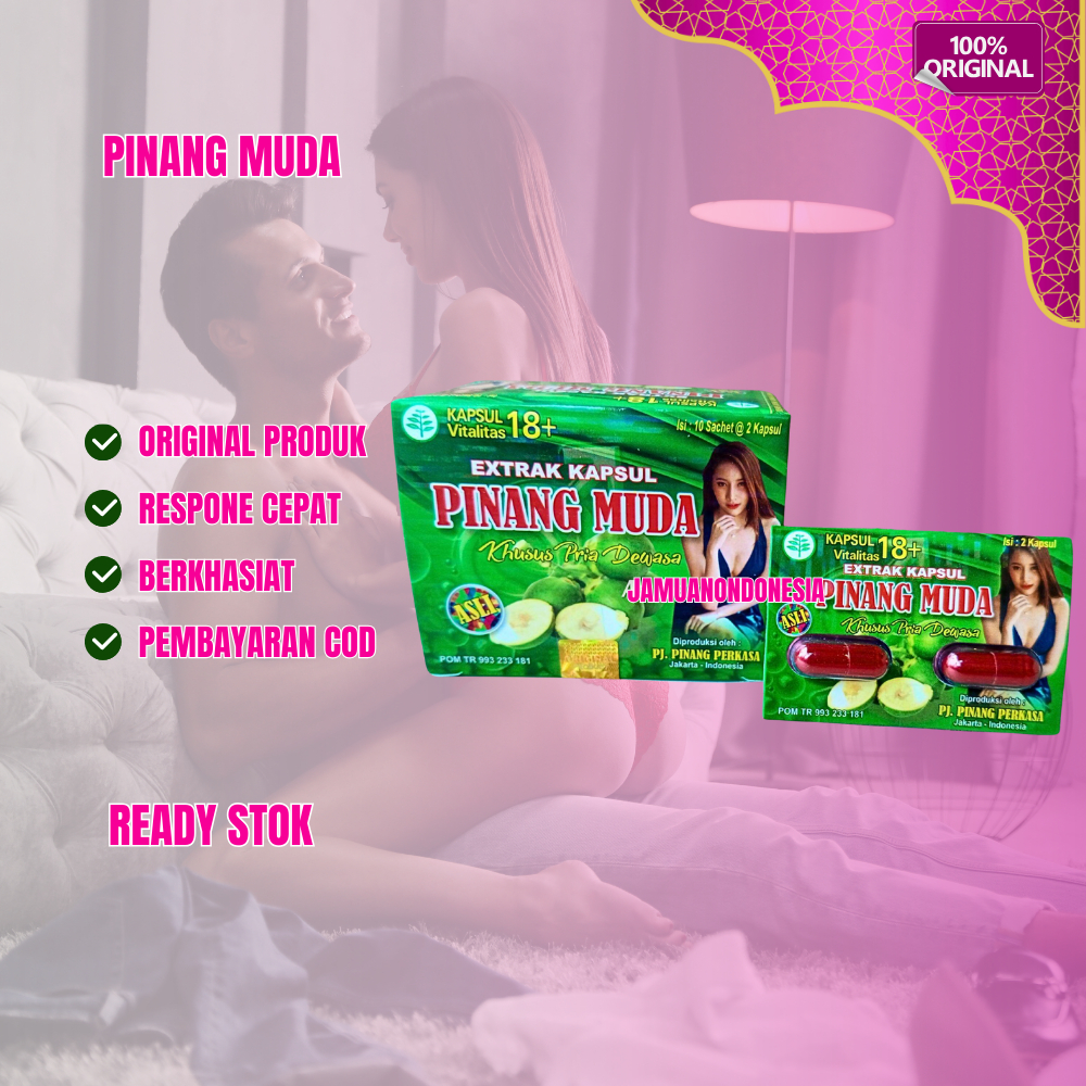 

Kapsul Pinang Muda Original