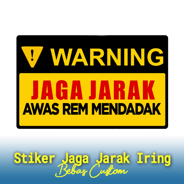

Stiker Jaga Jarak Iring, Stiker Hati-Hati Jaga Jarak, Stiker Quantac Anti Air, Stiker Jaga Jarak Iring Ukuran 20x10cm