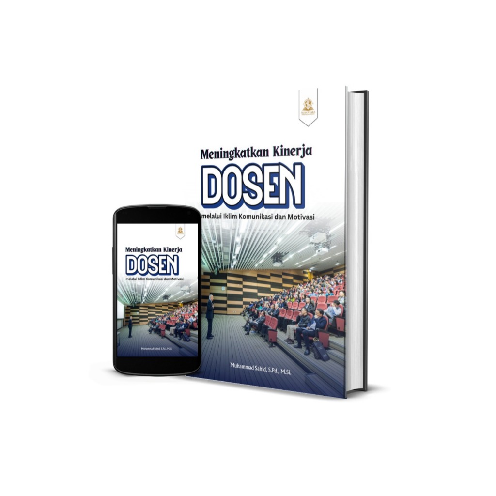 Meningkatkan Kinerja Dosen melalui Iklim Komunikasi dan Motivasi
