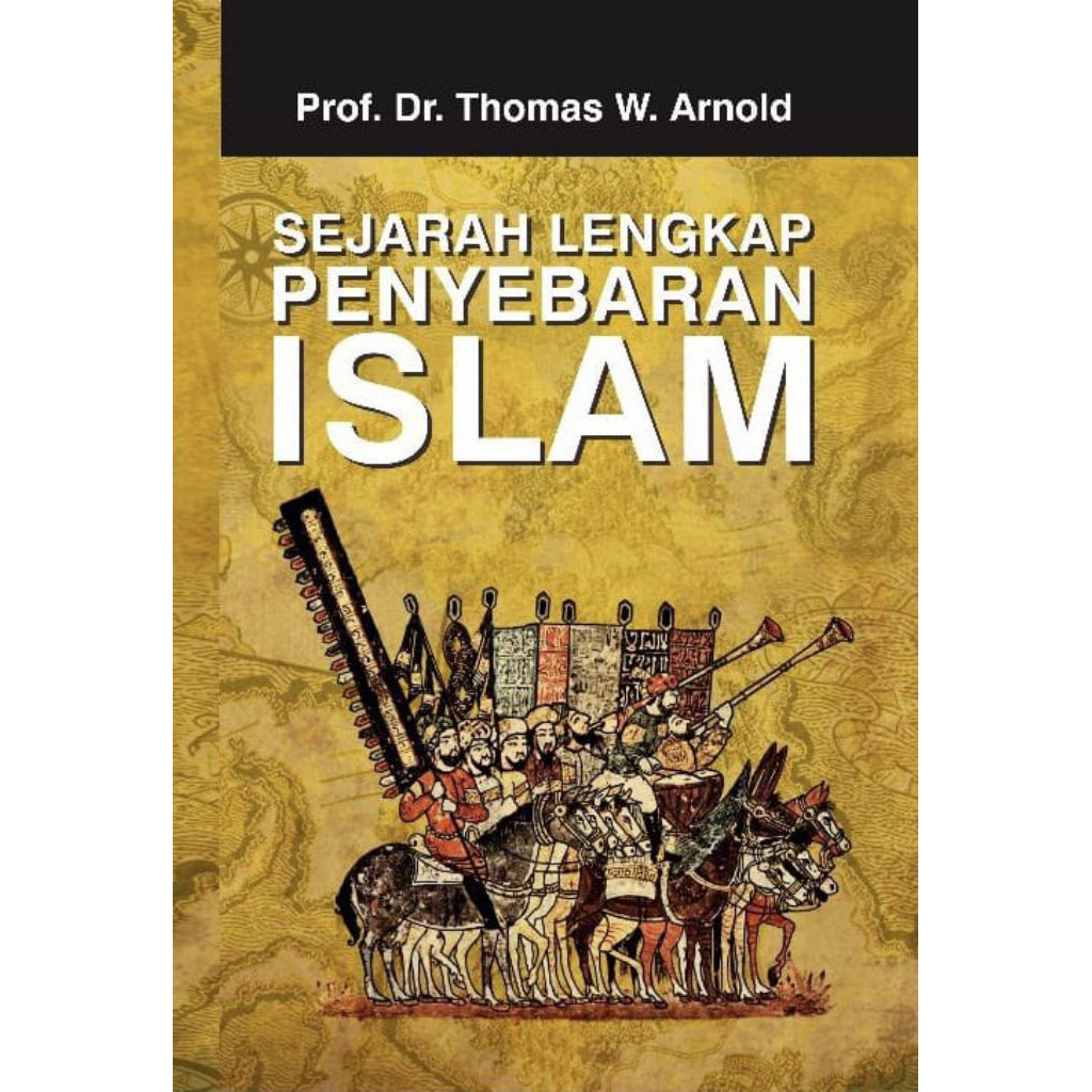 SEJARAH LENGKAP PENYEBARAN ISLAM