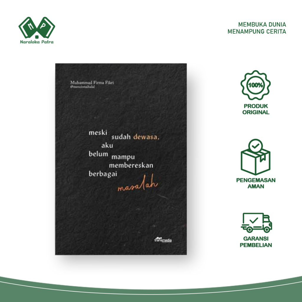Buku Motivasi Meski Sudah Dewasa, Aku Belum Mampu Membereskan Berbagai Masalah - Muhammad Firma Fikr