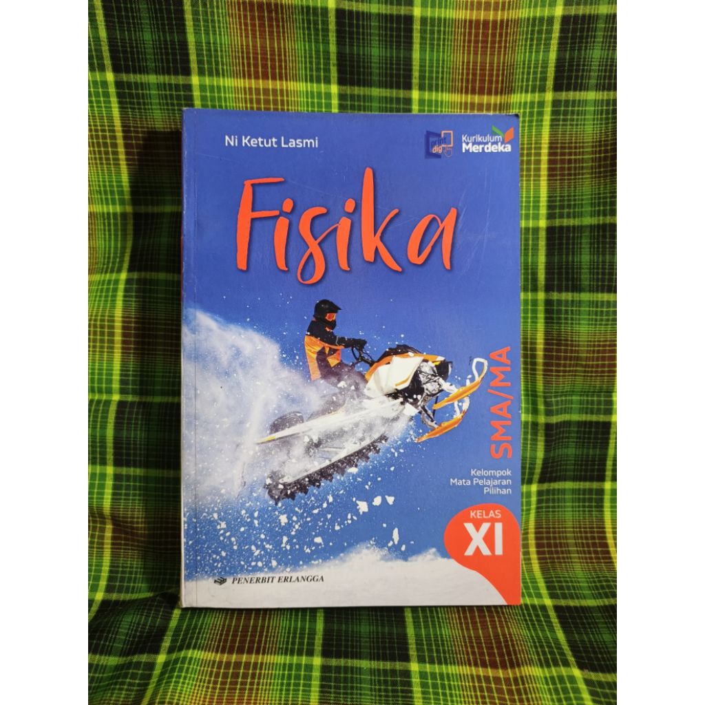ORIGINAL BUKU BEKAS FISIKA 11 UNTUK SMA/MA KELAS 11 KURIKULUM MERDEKA ERLANGGA