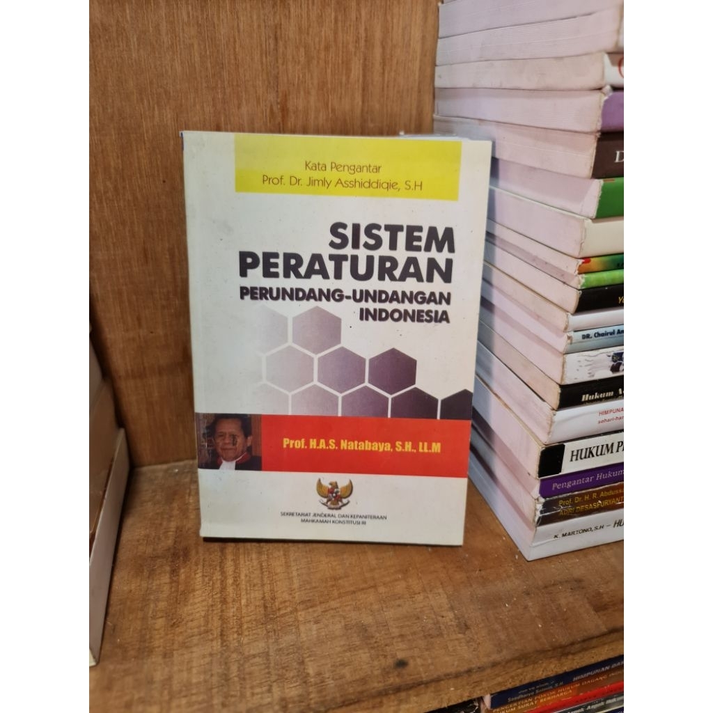 Sistem peraturan perundang undangan Indonesia by Prof H A S Natabaya