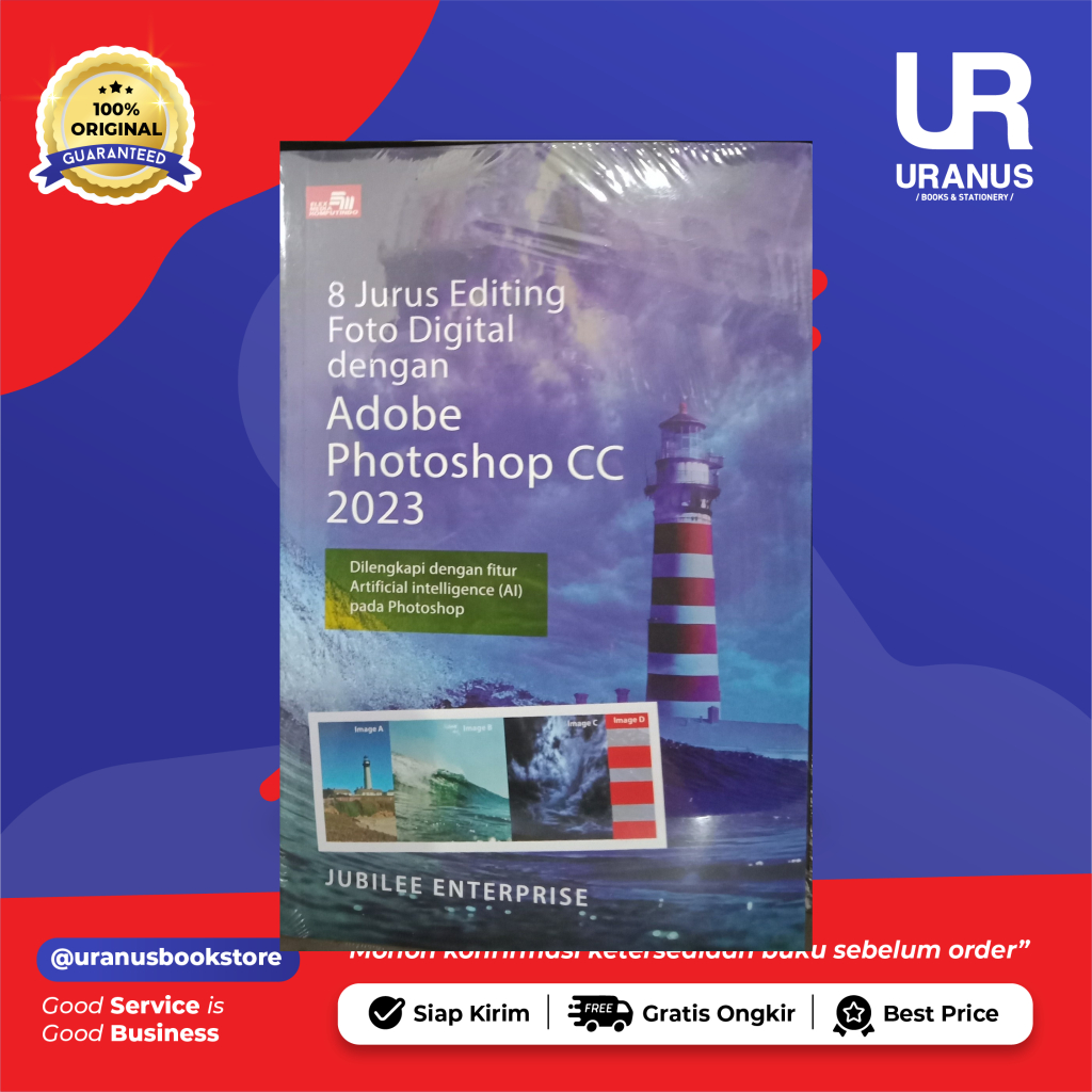 8 Jurus Editing Foto Digital Dengan Adobe CC 2023 - JUBILEE ENTERPRISE / Adobe CC
