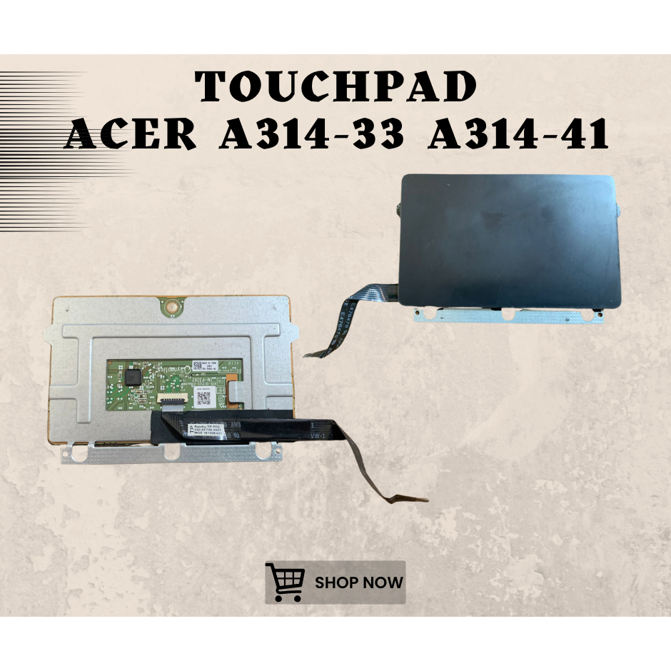 TOUCHPAD MOUSEPAD TRACKPAD LAPTOP ACER A314-33 A314-41 SECOND