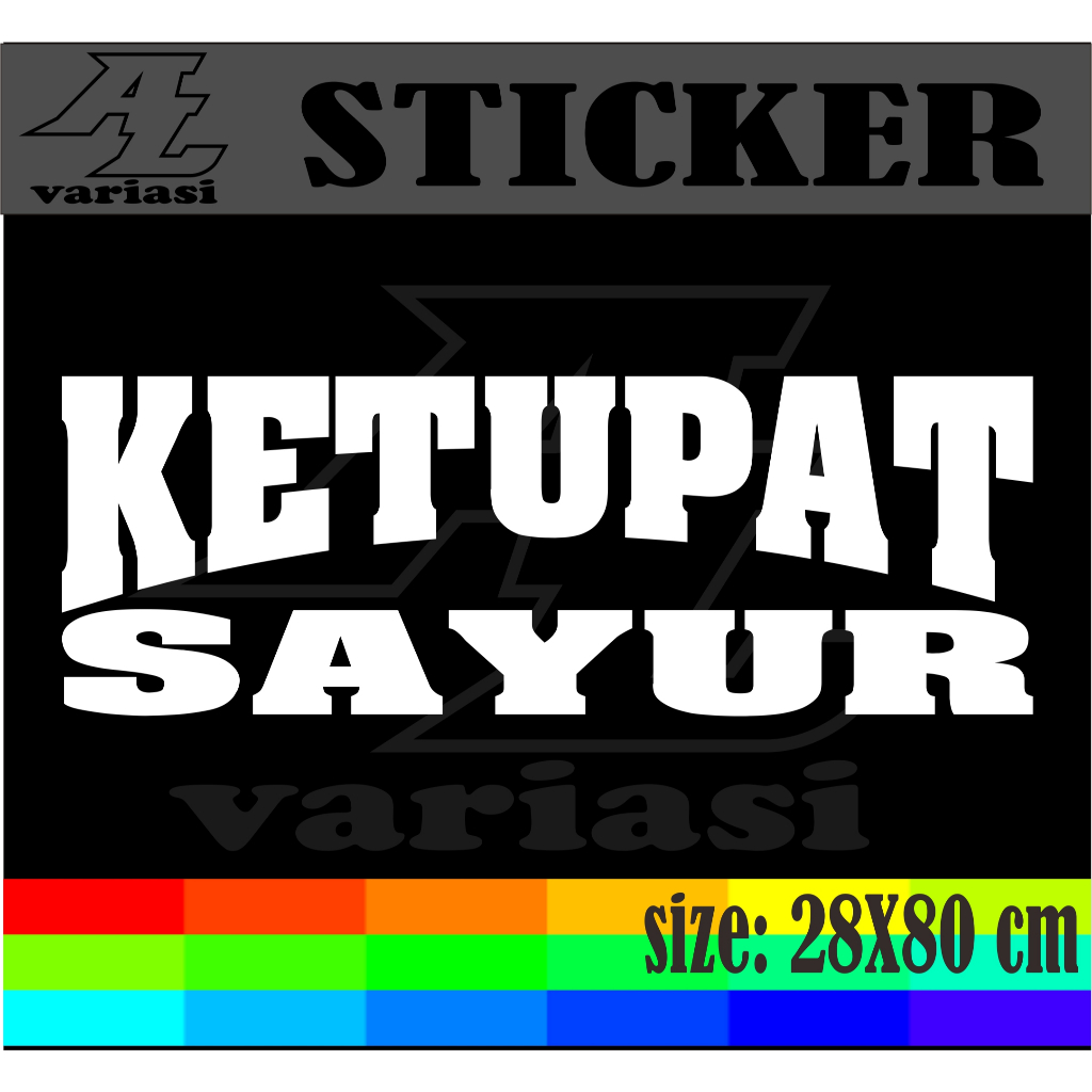 

CUTTING STIKER TEMPELAN NAMA JUALAN KETUPAT SAYUR DENGAN UKURAN 28X80 CM