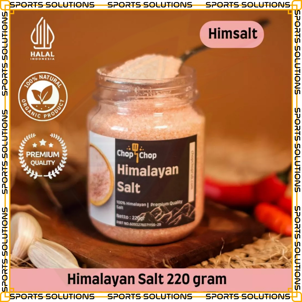 

SPORTS SOLUTIONS PRO X CHOPCHOP Premium Himalayan Sea Salt 220 Gram Chopchop Special Himalayan Salt Premium Organic 220 Gram KEBAB SHAWARMA GARAM DAPUR RUMAH TANGGA