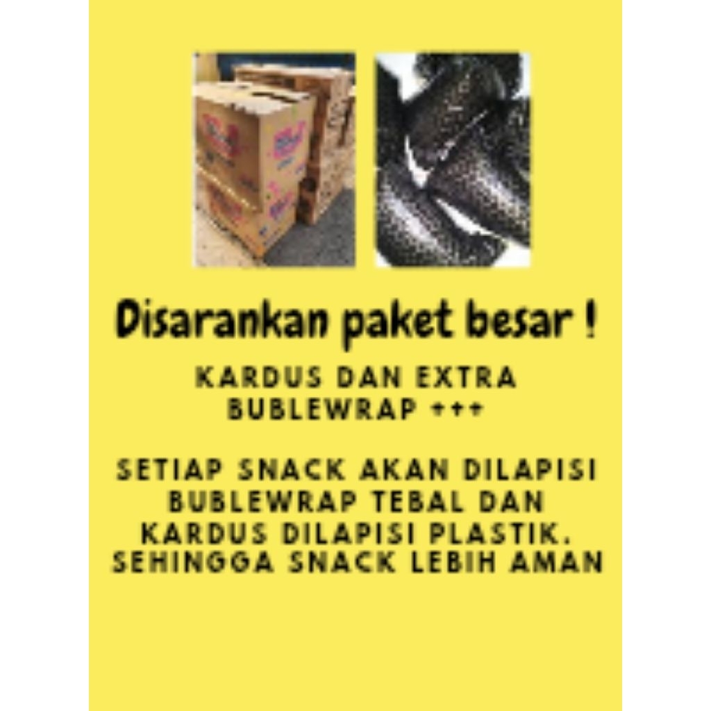 

PACKING PREMIUM| DISARANKAN PAKET BESAR |setiap Snack dilapisi bubblewrap| kardus dilapisi plastik