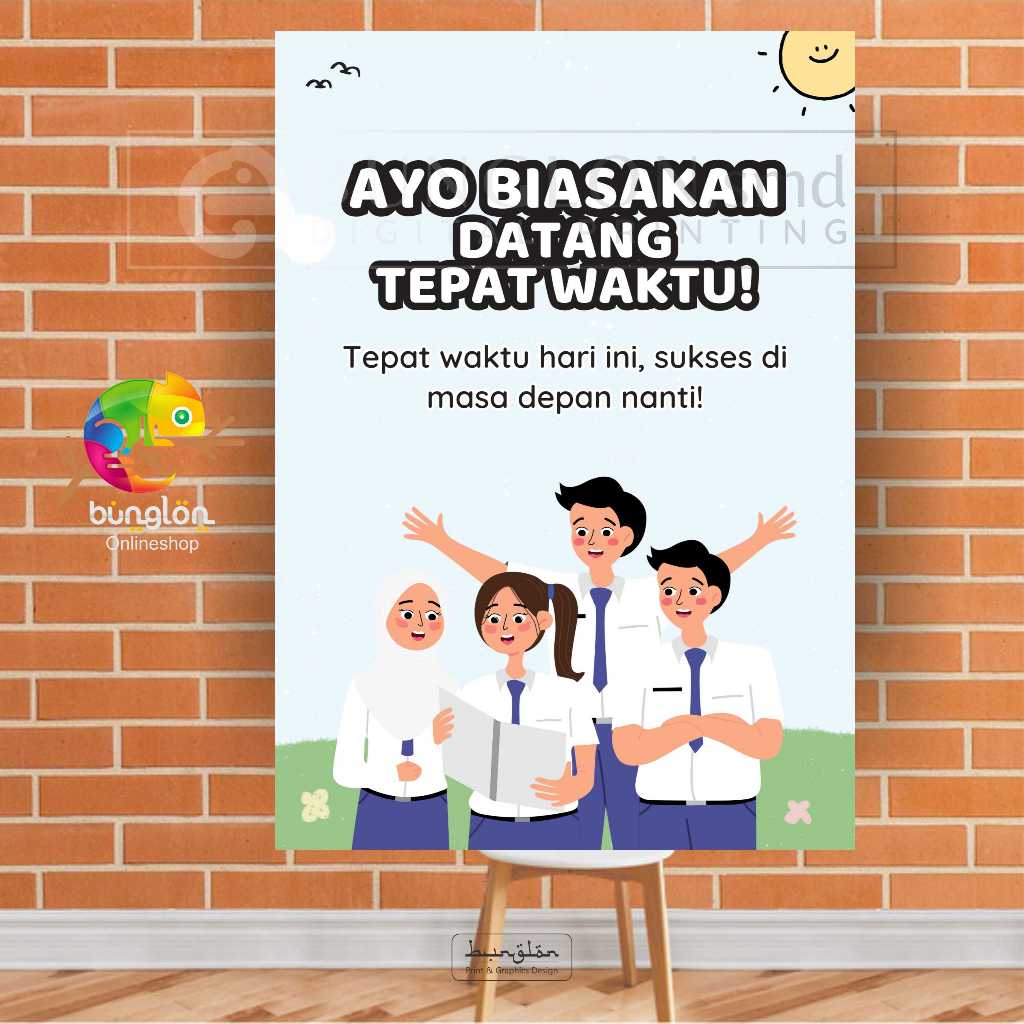

Poster Ayo Biasakan Datang Tepat Waktu