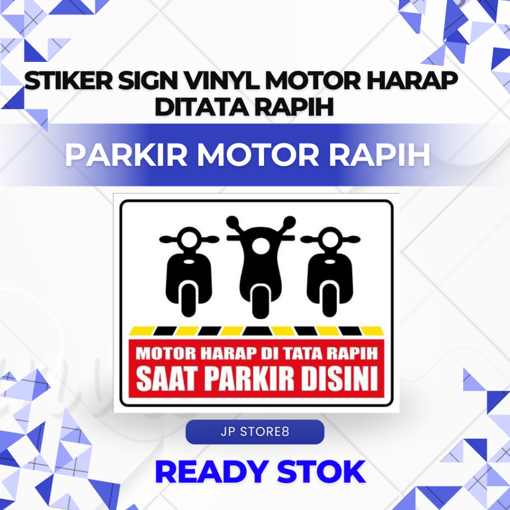 

STIKER SIGN MOTOR HARAP DI TATA RAPIH SAAT PARKIR 15 X 20 CM & 20 X 30 CM - SIAP KIRIM
