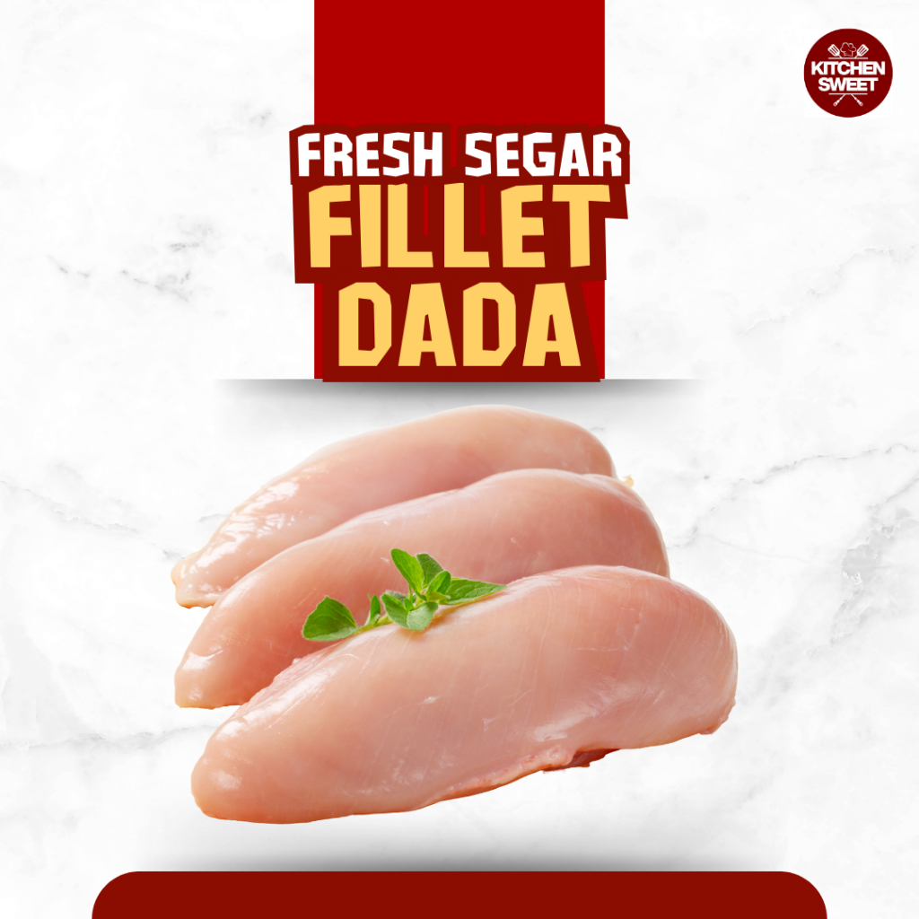 

Kitchen Sweet - Daging Ayam Fillet Dada