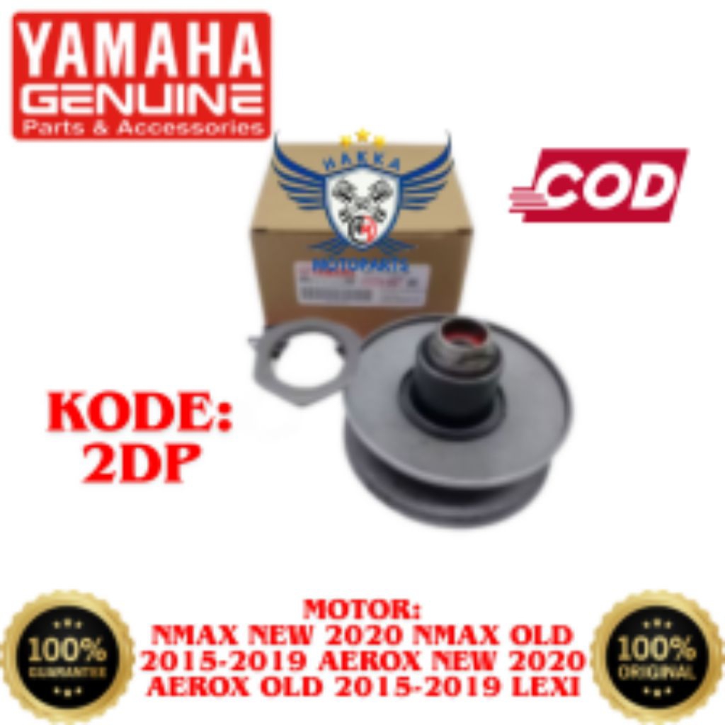 2DP ORIGINAL PULLEY YAMAHA NMAX OLD, PULLEY YAMAHA NMAX NEW, PULLEY YAMAHA LEXI, PULLEY YAMAHA AEROX