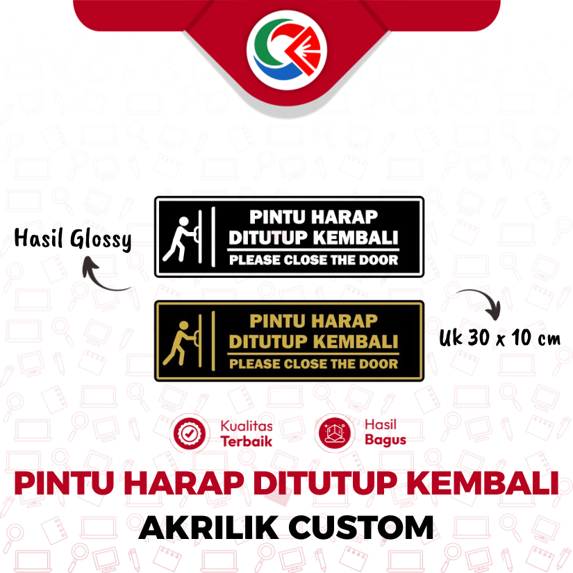 

SIGN LABEL AKRILIK PINTU HARAP DITUTUP KEMBALI