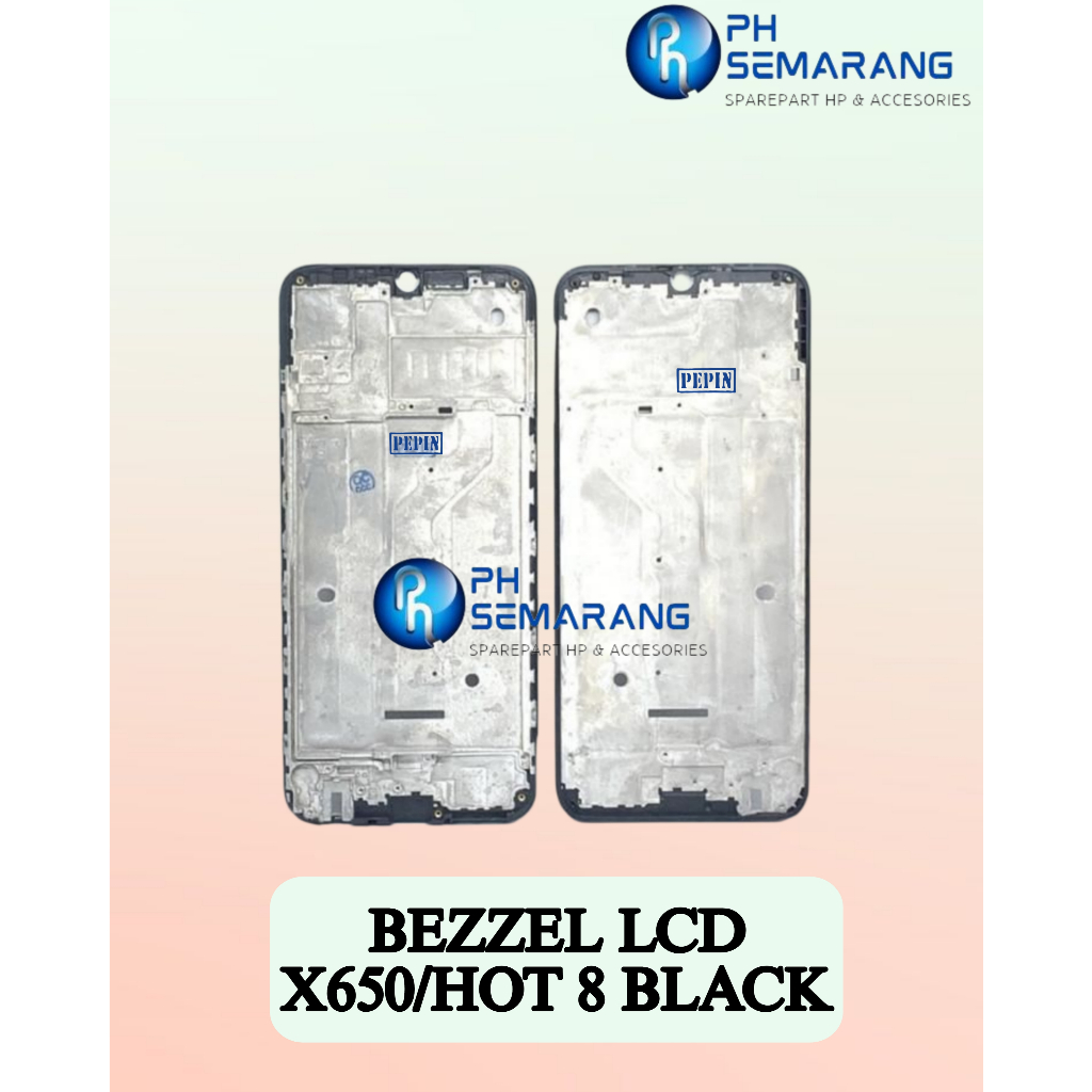 PH Semarang Sparepart HP & Accessories Bezzel Lcd / Tatakan Lcd Infinix ALL TYPE