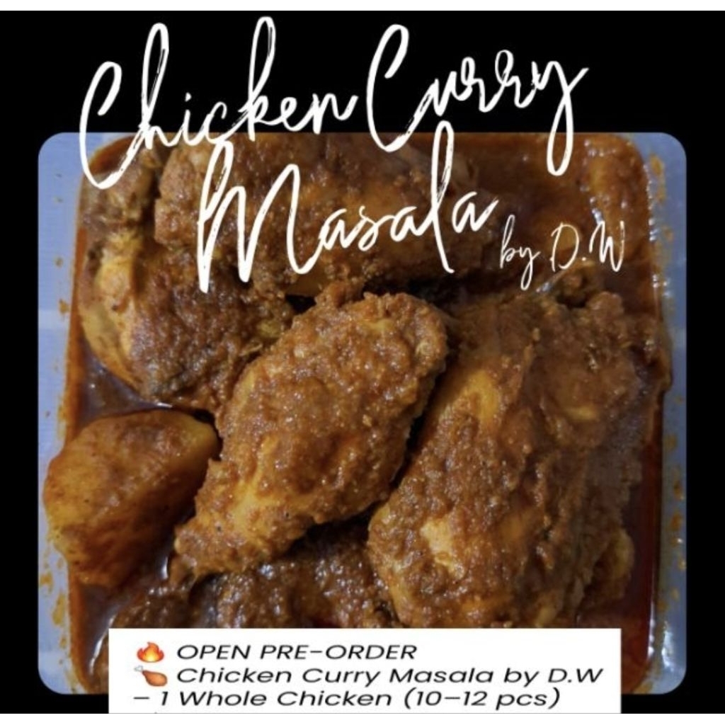 

Pre-Order Chicken Curry Masala by D.W (whole/10pcs)