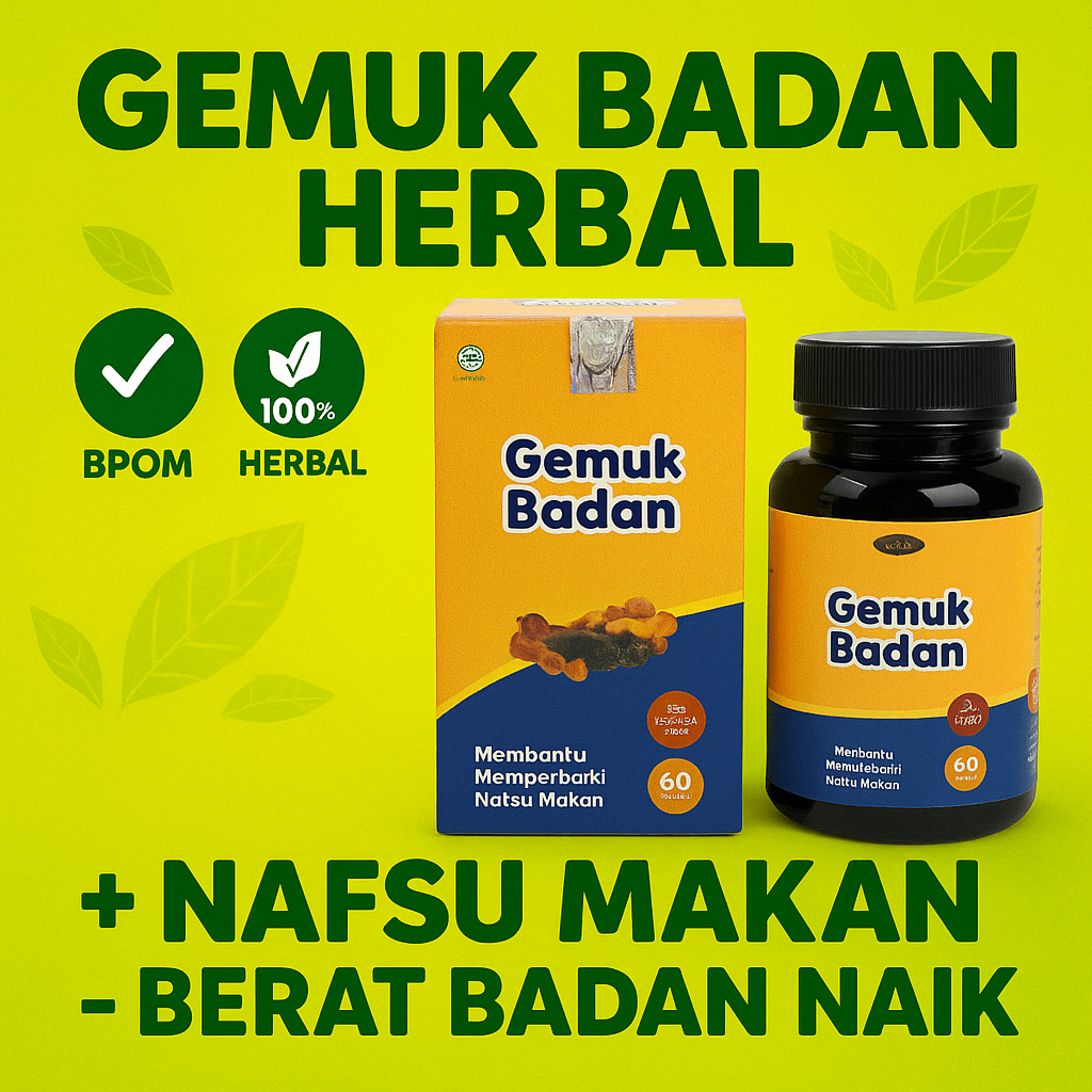 Obat Gemuk Badan Permanen 5-10kg Seminggu Penggemuk Badan Herbal BPOM 100% Ampuh Vitamin Nafsu Makan
