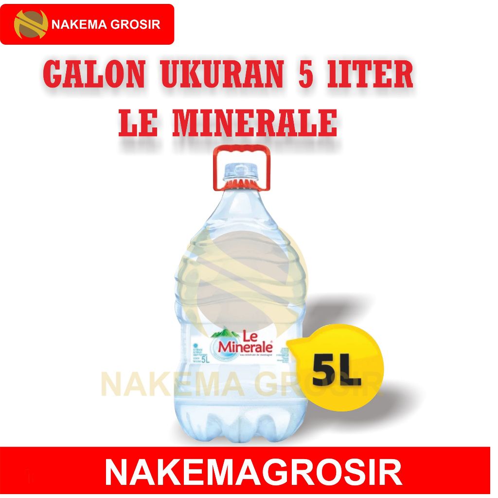 

LE MINERALE GALON 5 LITER - MURAH #NAKEMAGROSIR