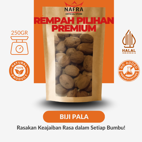 

Bumbu Nafra Pala - Biji Pala Pilihan, Kualitas Terbaik