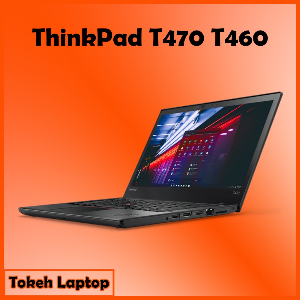 ThinkPad T470 - ThinkPad T460 - Thinkpad T470 T460 - thinkpad T460 T470 - ThinkPad