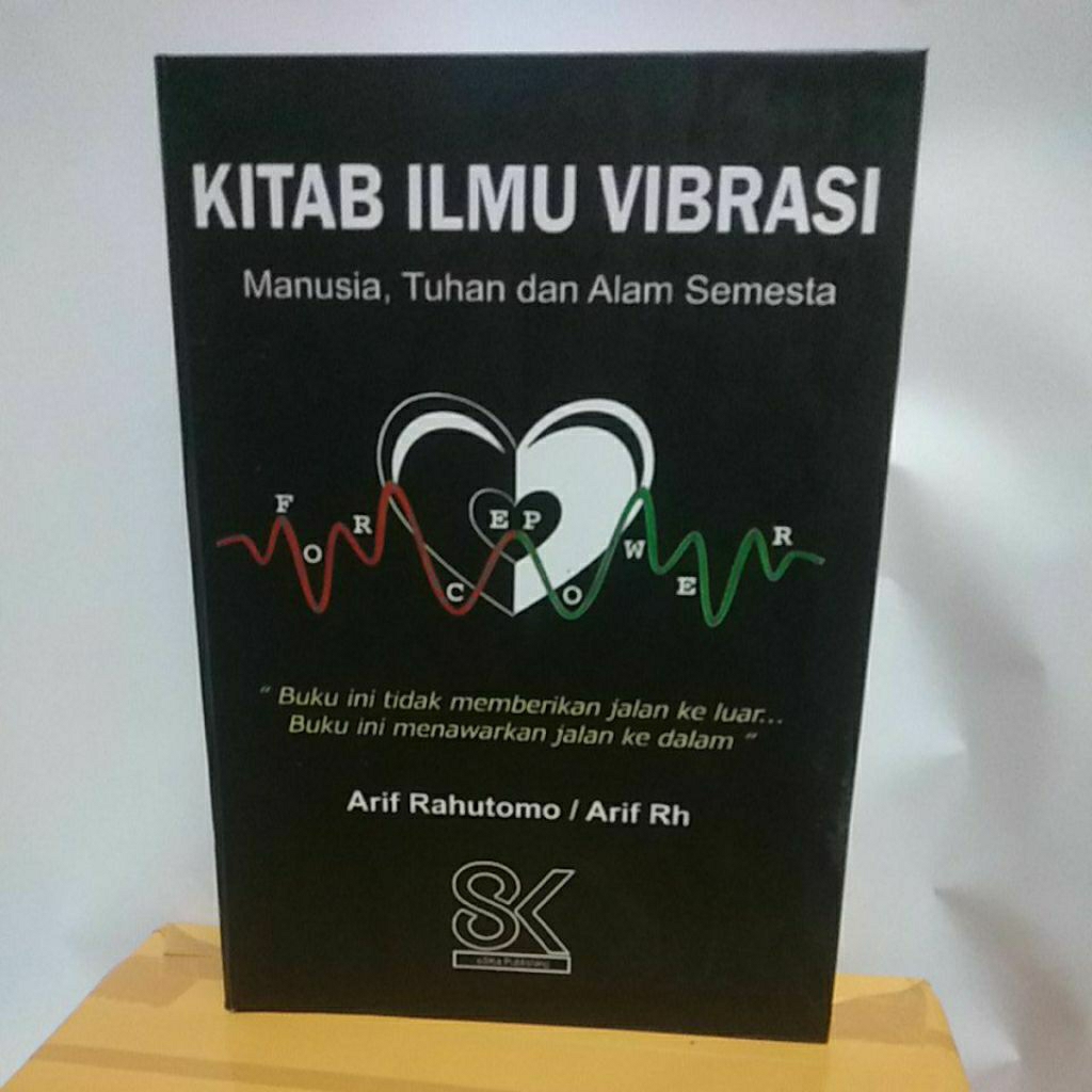 KITAB ILMU VIBRASI (MANUSIA, TUHAN DAN ALAM SEMESTA)