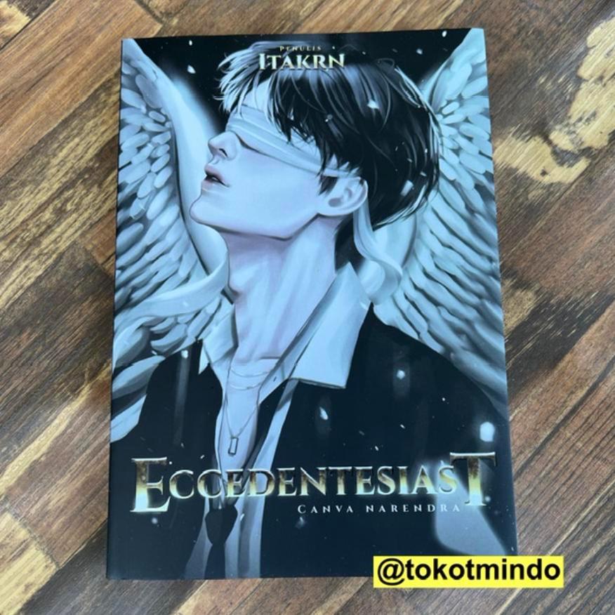 ORIGINAL Novel ECCEDENTESIAST (Itakrn)  - Penerbit Akad