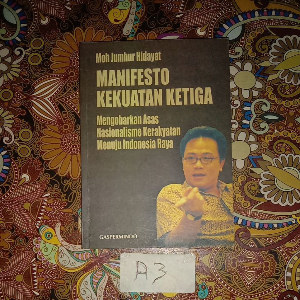 BUKU MOH JUMHUR HIDAYAT, MANIFEST O KEKUATAN KETIGA