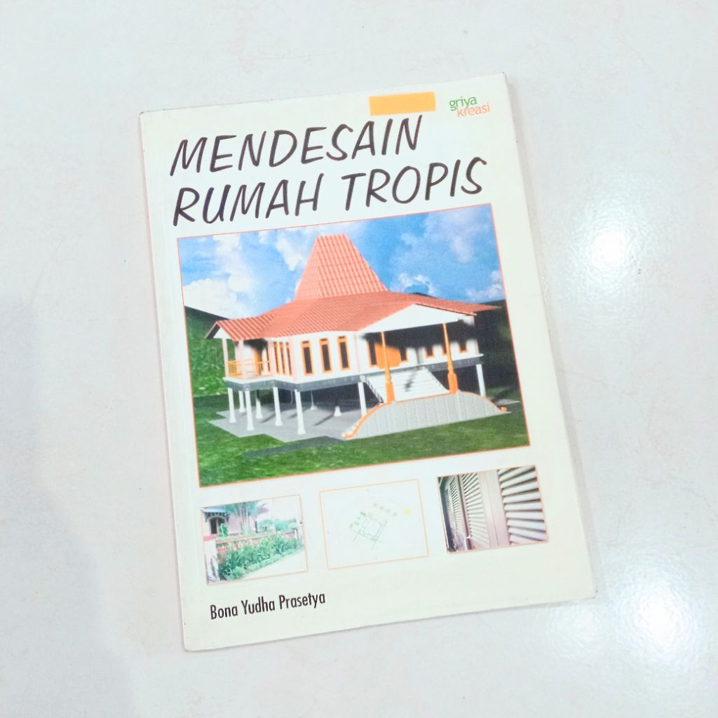 (ORIGINAL) BUKU  MENDESAIN RUMAH TROPIS / BONA YUDHA PRASETYA
