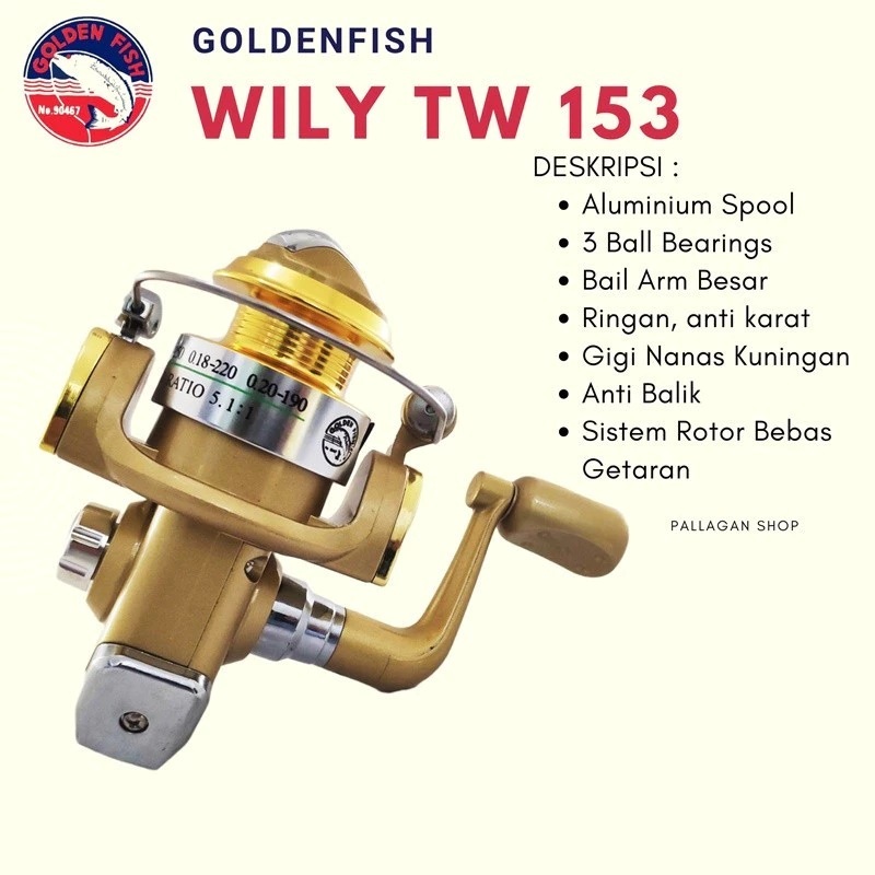 Reel Pancing / Kerekan Pancing Golden Fish Willy TW-153