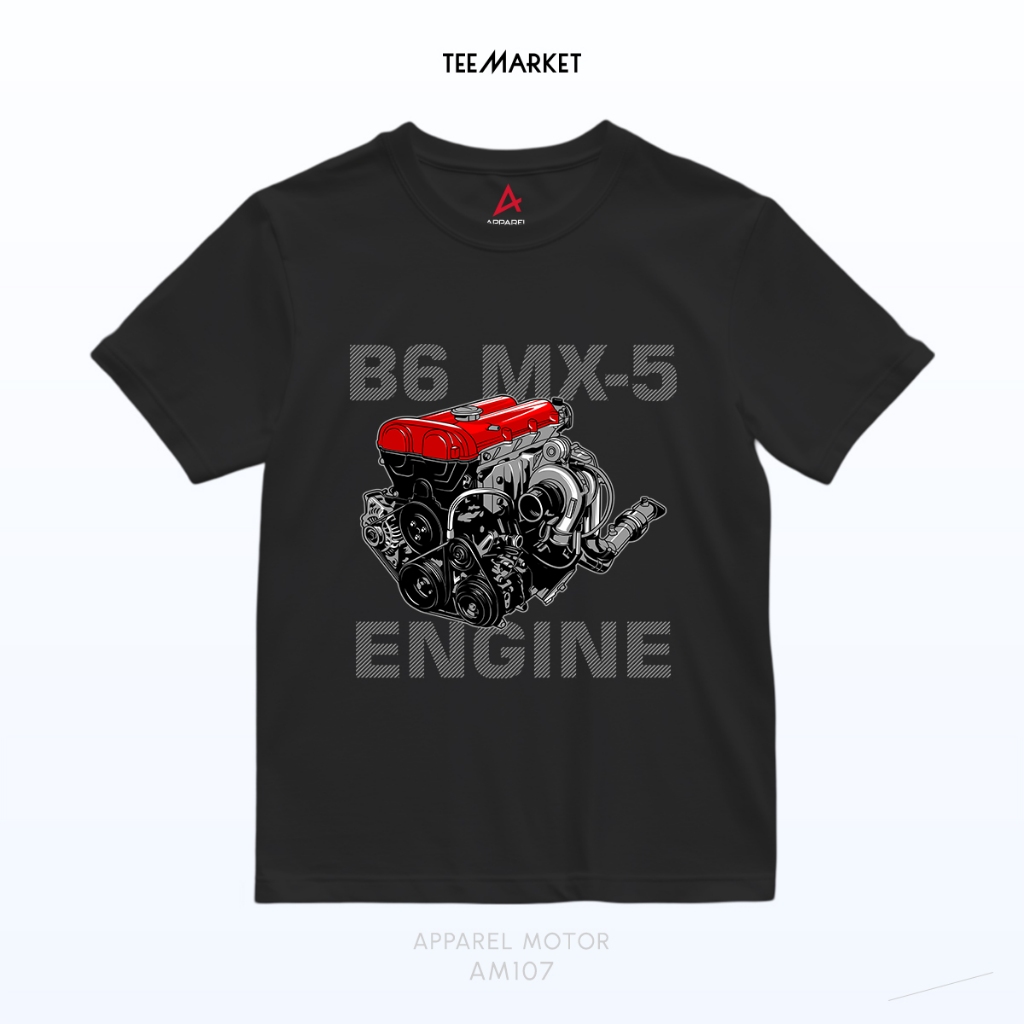 AM107 Kaos Mobil B6 MX-5 Engine - Baju Bikers by Apparel Motor