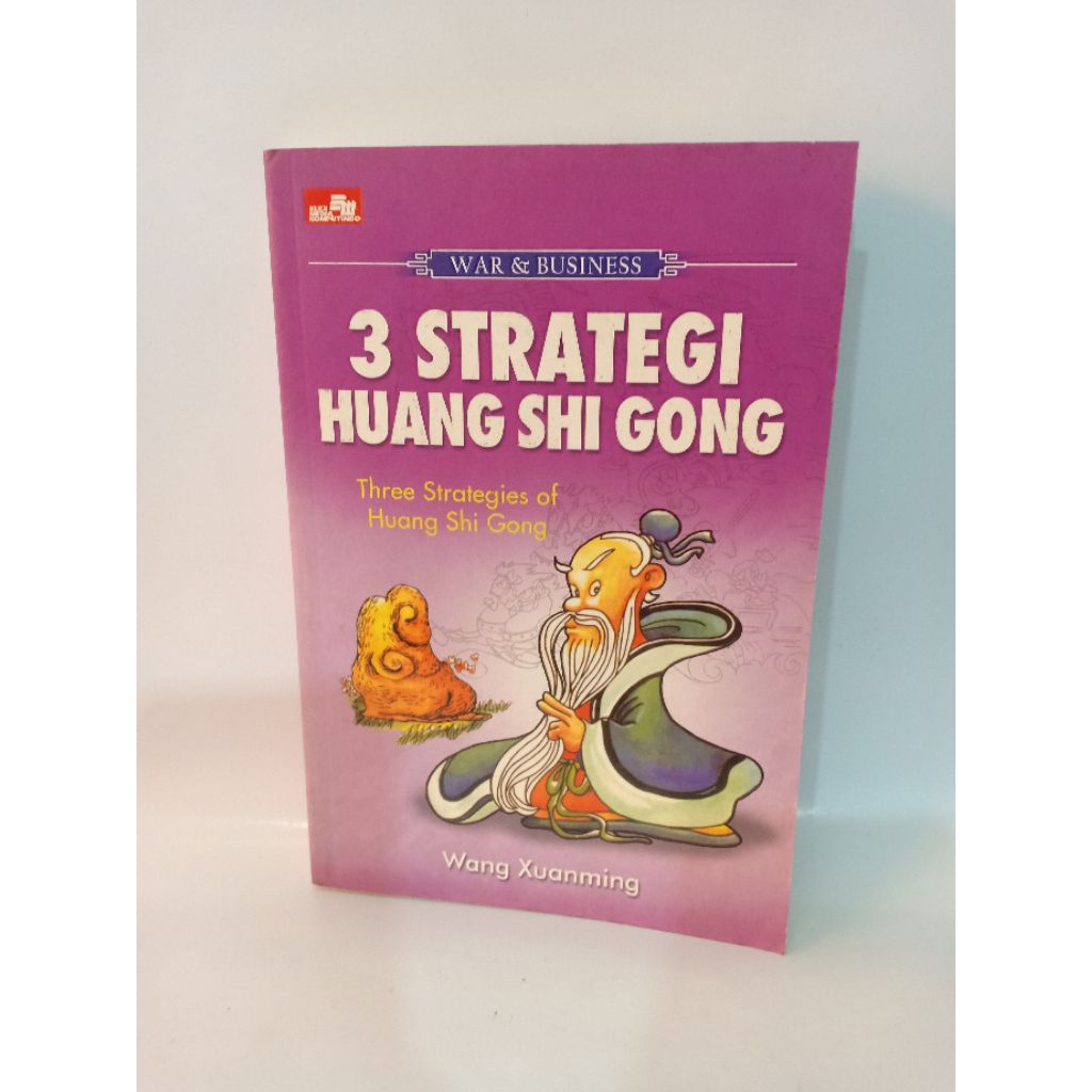 Buku Bisnis - 3 STRATEGI HUANG SHI GONG- Wang Xuanming
