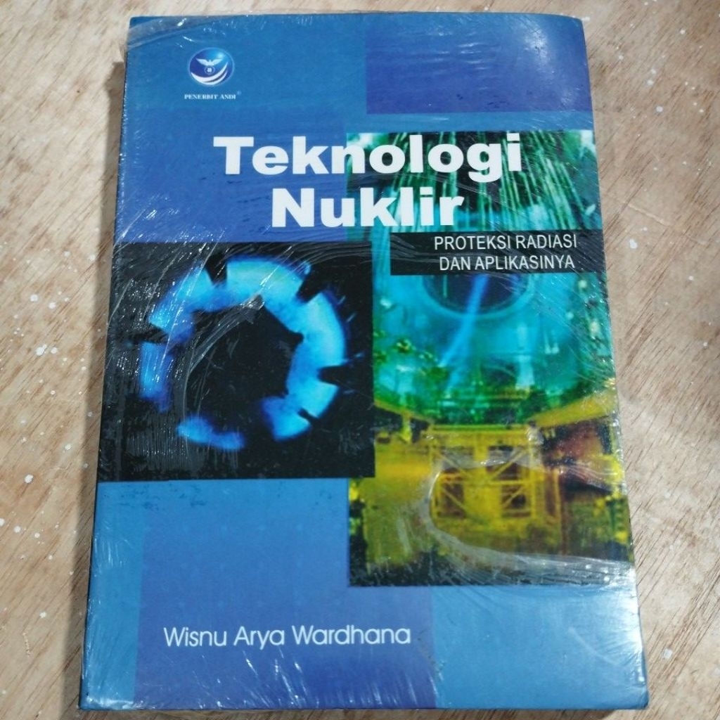 Buku Original Teknologi Nuklir Proteksi Radiasi Dan Aplikasinya