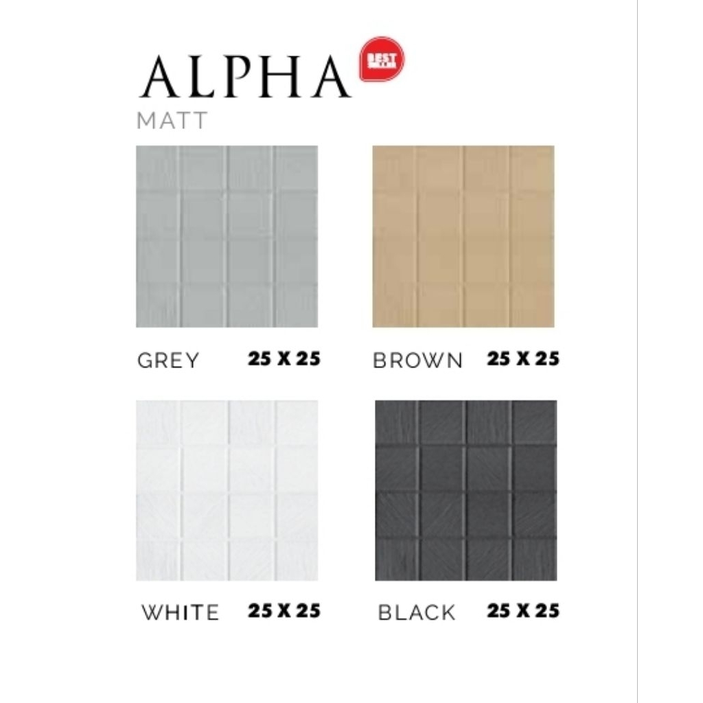 KERAMIK MEREK ASIA TILE TYPE ALPHA GREY ALPHA BROWN ALPHA WHITE ALPHA BLACK UKURAN 25X25 MATT