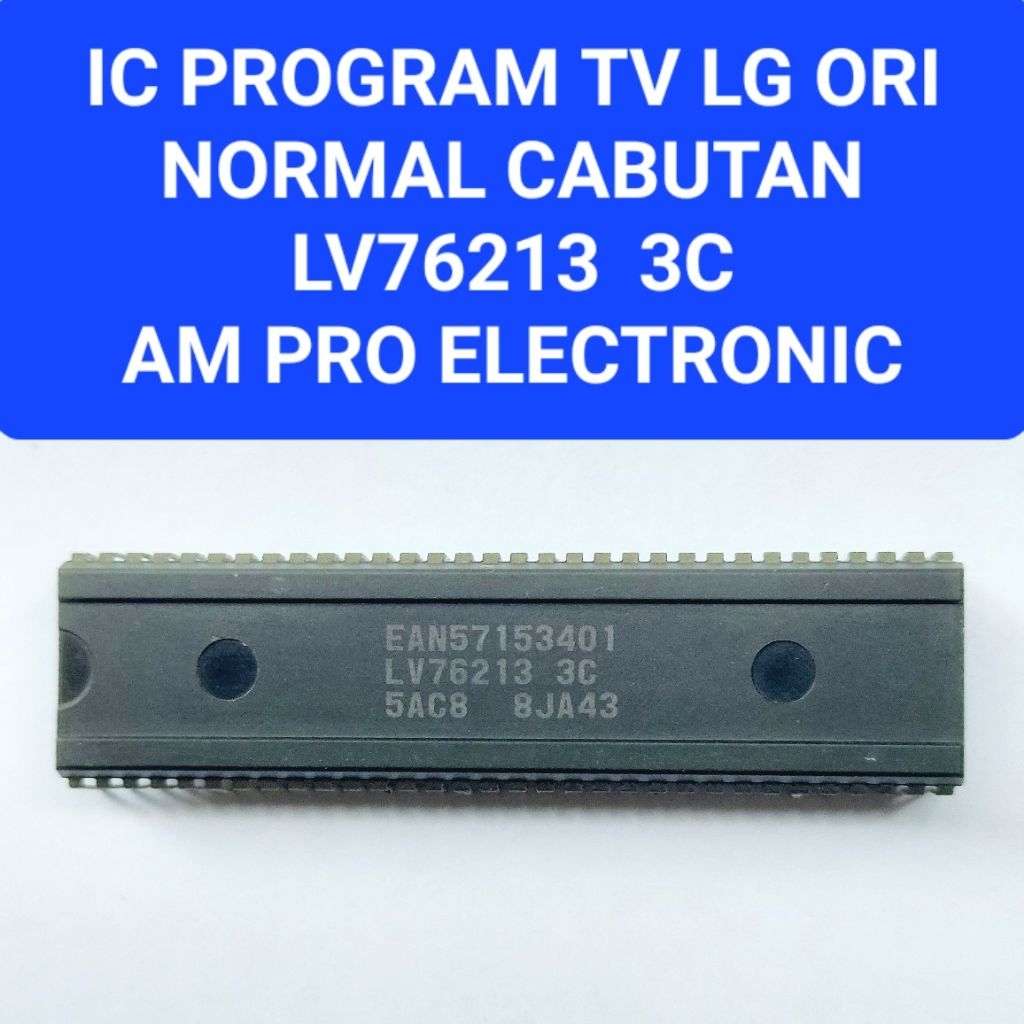 Ic Program LG LV76213 3C Original Normal ic LV76213 3c Cabutan Ic 76213