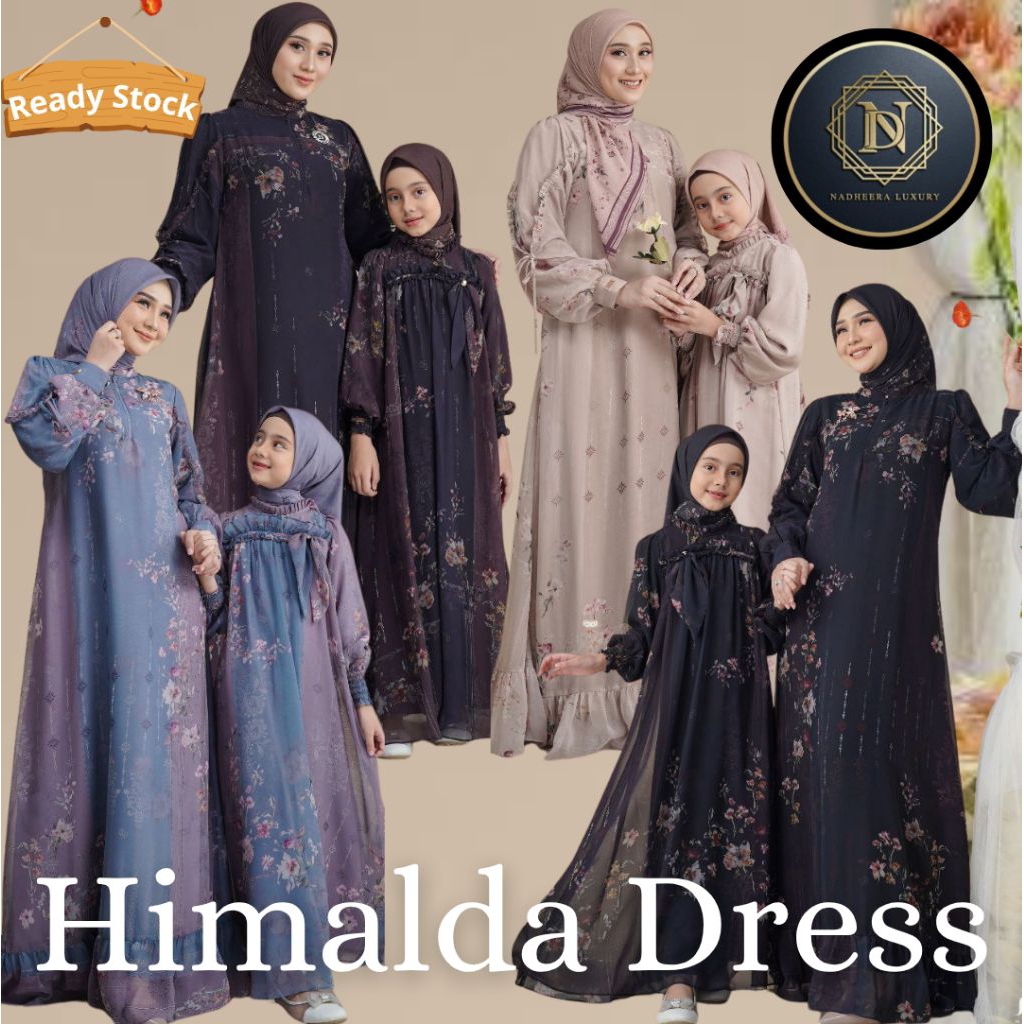 [ TERBARU ] HIMALDA DRESS MOM & KIDS ORIGINAL BY NADHEERA LUXURY COD DRESS KONDANGAN GAMIS MEWAH CAN