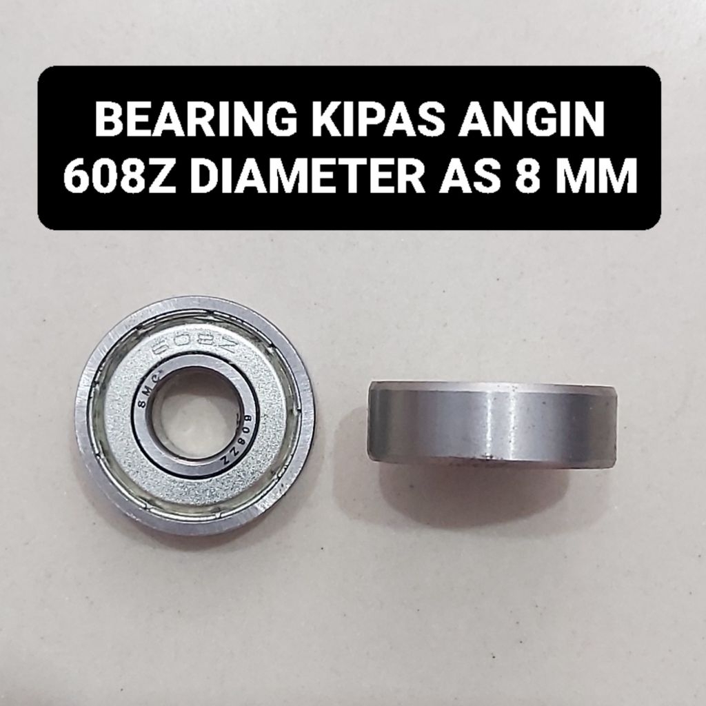 Bearing Kipas Angin 608 Z Diameter AS 8 MM 608Z