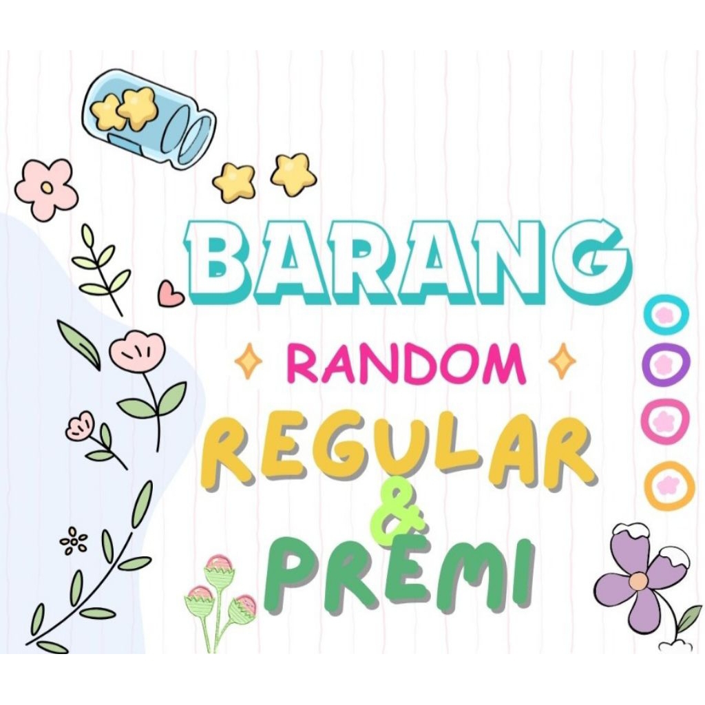 

BARANG RANDOM REGULAR & PREMI