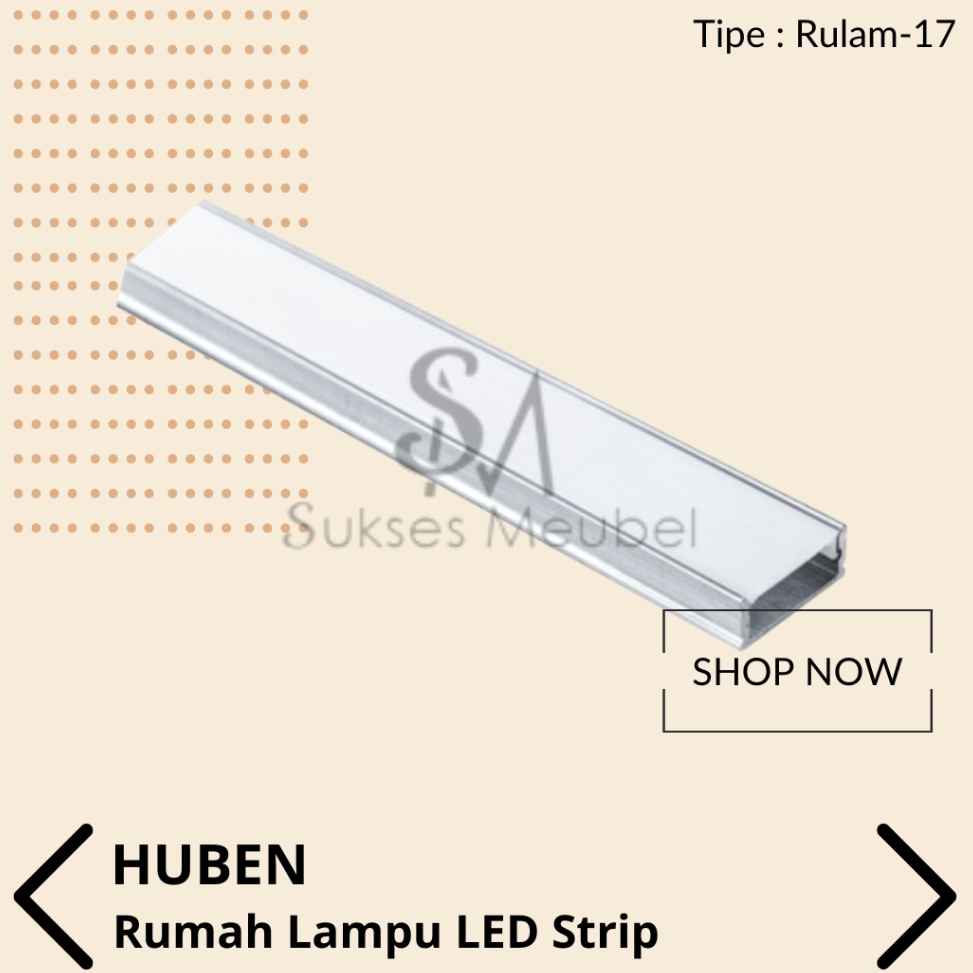 KODE E14S RULAM17 HUBEN  RUMAH LAMPU LED STRIP HUBEN RULAM  17