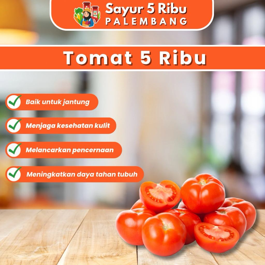 

Tomat - Sayur 5 Ribu Palembang