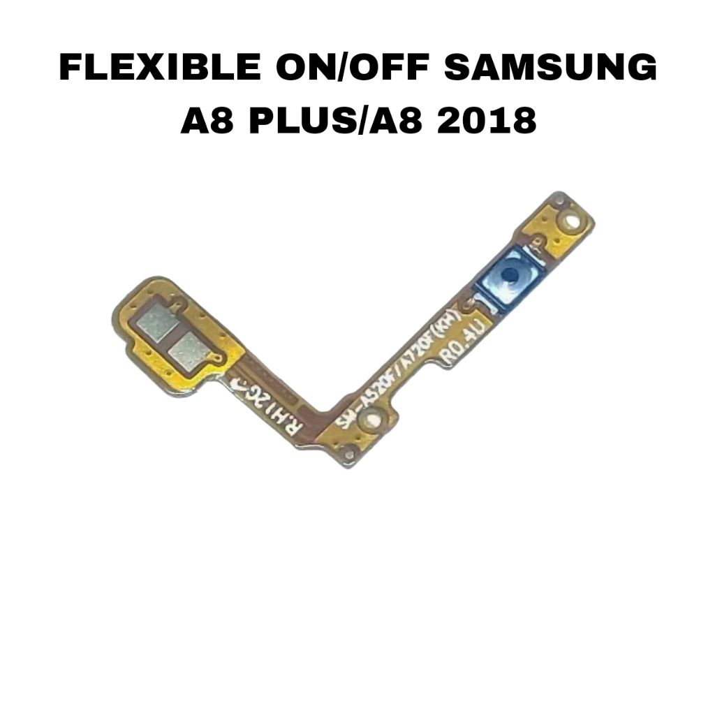FLEXIBLE ON OFF SAMSUNG A8 PLUS/A8 2018