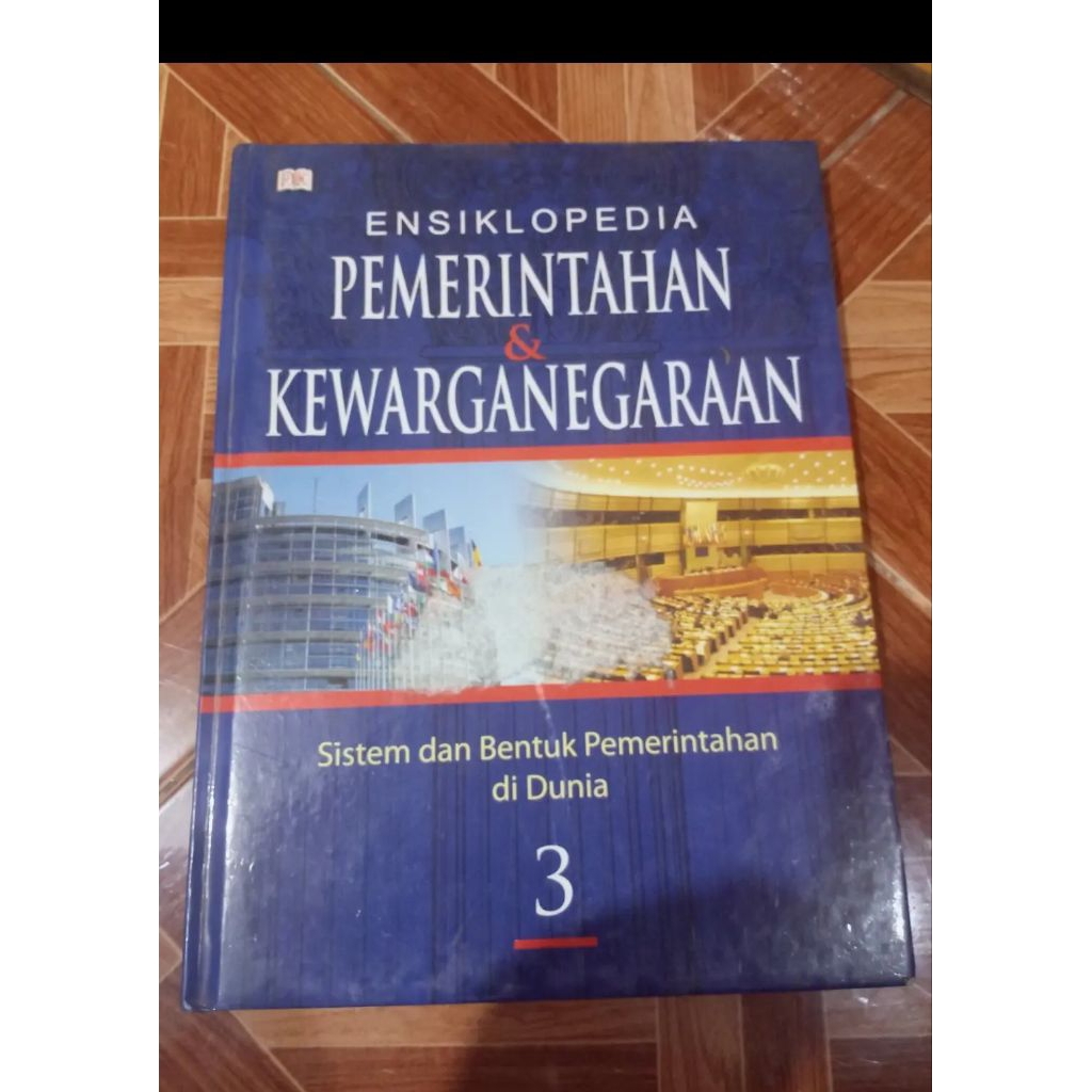 Ensiklopedia PEMERINTAHAN & KEWARGANEGARAAN jilid 3